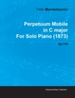 Perpetuum Mobile in C Major By Felix Mendelssohn For Solo Piano (1873) Op.119 - Book