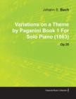 Variations on a Theme by Paganini Book 1 By Johannes Brahms For Solo Piano (1863) Op.35 - Book