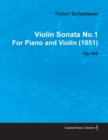 Violin Sonata No.1 By Robert Schumann For Piano and Violin (1851) Op.105 - Book