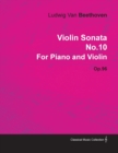 Violin Sonata No.10 By Ludwig Van Beethoven For Piano and Violin (1812) Op.96 - Book