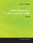 Violin Sonata No.3 By Johannes Brahms For Piano and Violin (1888) Op.108 - Book