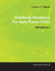 Goldberg Variations By J. S. Bach For Solo Piano (1741) BWV988/Op.4 - Book