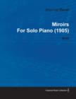 Miroirs By Maurice Ravel For Solo Piano (1905) M.43 - Book