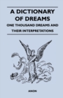 A Dictionary of Dreams - One Thousand Dreams and Their Interpretations - Book