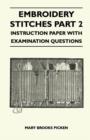 Embroidery Stitches Part 2 - Instruction Paper With Examination Questions - Book