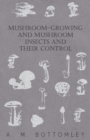Mushroom-Growing And Mushroom Insects And Their Control - Book