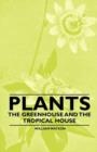 Plants - The Greenhouse and the Tropical House - Book