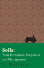 Soils : Their Formation, Properties and Management - Book