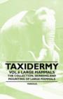 Taxidermy Vol.6 Large Mammals - The Collection, Skinning and Mounting of Large Mammals - Book