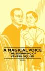 A Magical Voice - The Beginning of Ventriloquism - Book