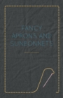 Fancy Aprons and Sunbonnets - Book