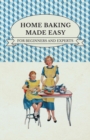 Home Baking Made Easy - For Beginners and Experts - Book