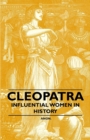Cleopatra - Influential Women in History - Book