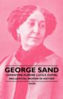 George Sand (Amantine Aurore Lucile Dupin) - Influential Women in History - Book