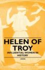 Helen of Troy - Influential Women in History - Book