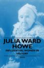 Julia Ward Howe - Influential Women in History - Book