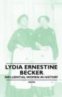Lydia Ernestine Becker - Influential Women in History - Book