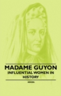 Madame Guyon - Influential Women in History - Book
