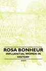 Rosa Bonheur - Influential Women in History - Book