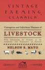 Contagious and Infectious Diseases of Livestock - With Information for Farmers on the Symptoms and Treatments of Diseases - Book