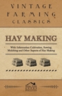 Hay Making - With Information Cultivation, Sowing, Mulching and Other Aspects of Hay Making - Book