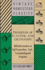 Principles of Planting and Cultivation - With Information on Soil Preparation, Tools, Transplanting and Irrigation - Book