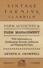 Farm Accounts and Farm Management - With Information on Bookkeeping, Records, Arithmetic and Mapping the Farm - Book