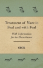 Treatment of Mare in Foal and with Foal - With Information for the Horse Owner - Book