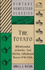 The Potato - With Information on Varieties, Seed Selection, Cultivation and Diseases of the Potato - Book