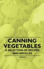 Canning Vegetables - A Selection of Recipes and Articles - Book