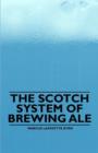 The Scotch System of Brewing Ale - Book