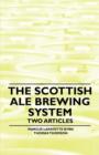 The Scottish Ale Brewing System - Two Articles - Book