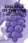 Diseases of the Vine - Two Articles - Book