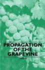 Propagation of the Grapevine - Book