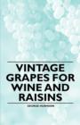 Vintage Grapes for Wine and Raisins - Book