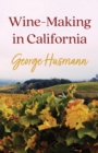 Wine-Making in California - Book