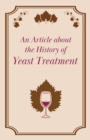 An Article About the History of Yeast Treatment - Book