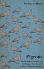Pigeons - A Collection of Articles on the Origins, Varieties and Methods of Pigeon Keeping - Book