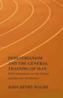 Pedestrianism and the General Training of Man - With Information on the History and Records of Athletics - Book