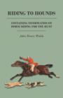 Riding to Hounds - Containing Information on Horse Riding for the Hunt - Book