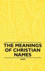 The Meanings of Christian Names - Book