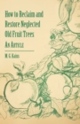 How to Reclaim and Restore Neglected Old Fruit Trees - An Article - Book