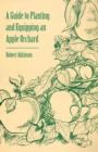 A Guide to Planting and Equipping an Apple Orchard - Book