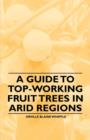 A Guide to Top-Working Fruit Trees in Arid Regions - Book