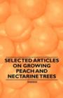 Selected Articles on Growing Peach and Nectarine Trees - Book
