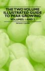 The Two Volume Illustrated Guide to Pear Growing - Volumes 1 and 2 - Book
