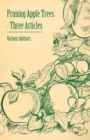 Pruning Apple Trees - Three Articles - Book