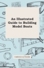 An Illustrated Guide to Building Model Boats - Book
