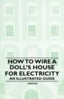 How to Wire a Doll's House for Electricity - An Illustrated Guide - Book