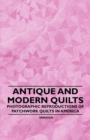 Antique and Modern Quilts - Photographic Reproductions of Patchwork Quilts in America - Book